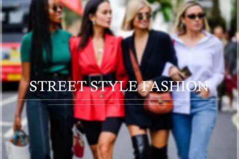 Street Style Fashion: Evolution Of The Ultimate Trend