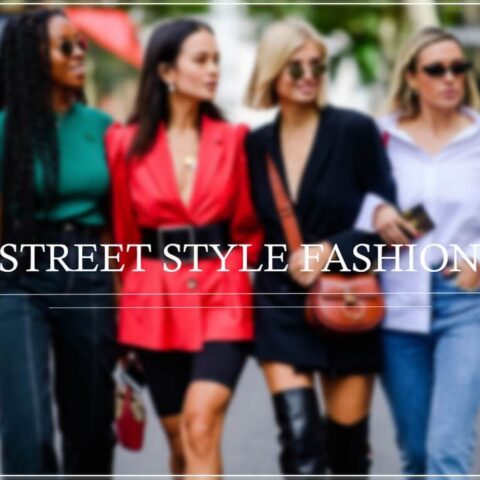 Street Style Fashion: Evolution Of The Ultimate Trend