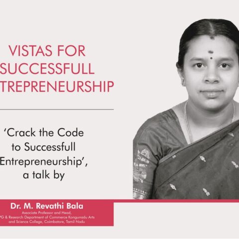 Vistas for Entrepreneurship: CONV. CONVERSATIONS with Dr. M Revathi Bala
