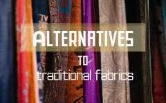 Exploring Alternatives to Traditional Fabrics (5)