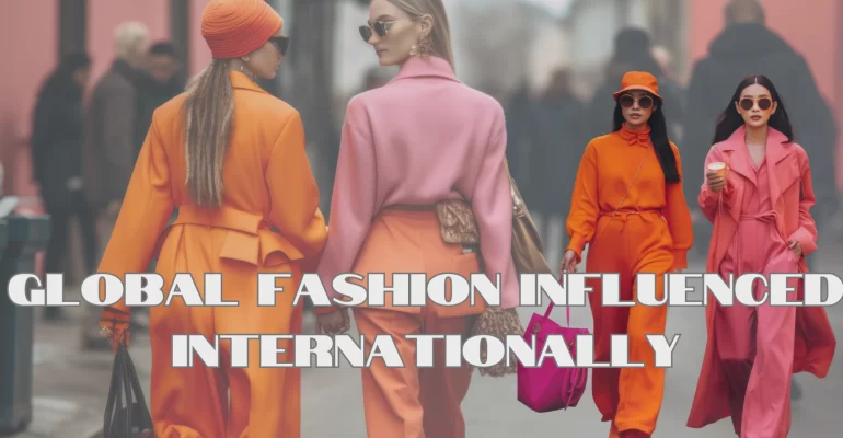 Global Fashion Trends