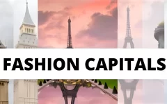 Fashion Capitals of the World A Hub for Creativity, Commerce, and Cultural Influence