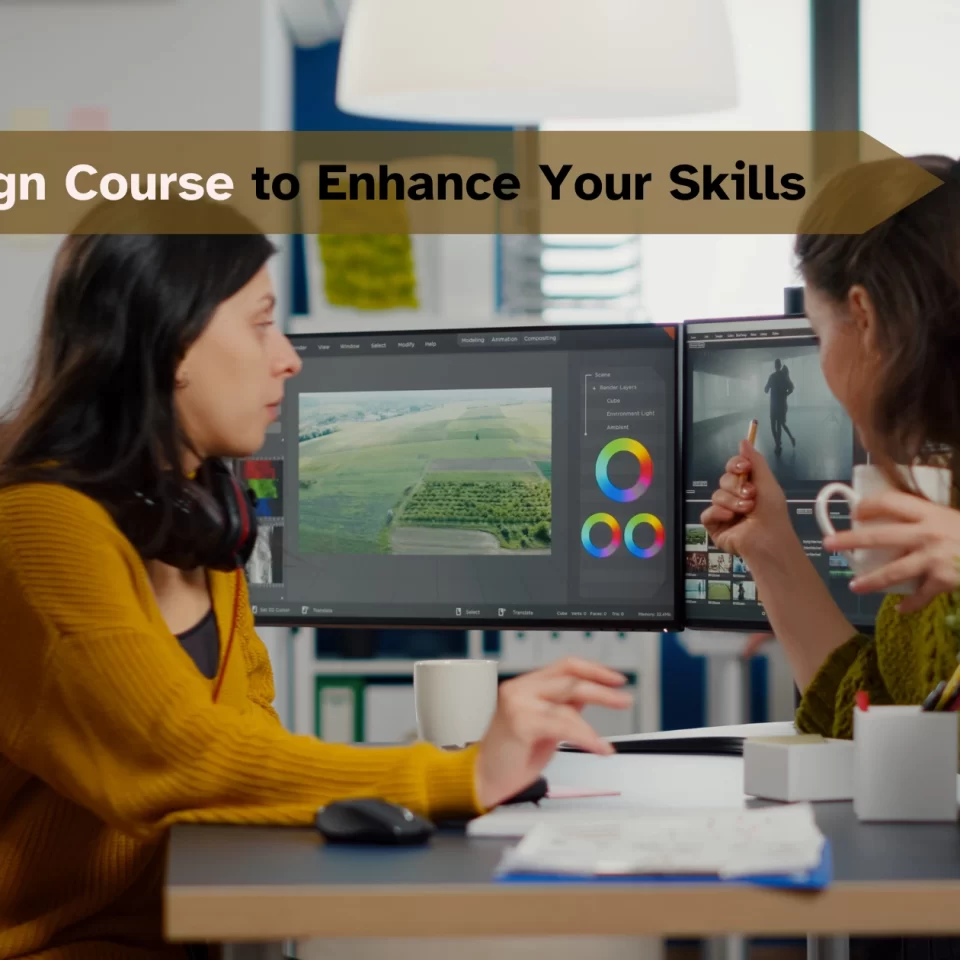 Graphic Design Course to Enhance Your Skills