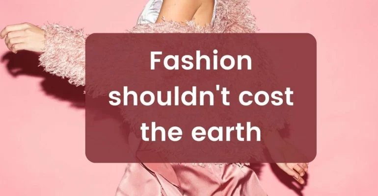 Sustainable Fashion A Path to Stress Free Living